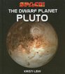 The Dwarf Planet Pluto