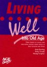Living Well into Old Age