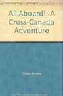 All Aboard A CrossCanada Adventure