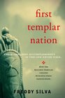 First Templar Nation How the Knights Templar Created Europe's First Nationstate