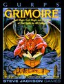 GURPS Grimoire Tech Magic Gate Magic and Hundreds of Spells for All Colleges