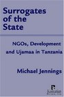Surrogates of the State NGOs Development and Ujamaa in Tanzania