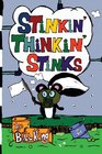 Stinkin' Thinkin' Stinks A Kid's Guide to the Lighter Side of Life