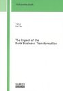 The Impact of the Bank Business Transformation