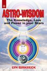 AstroWisdom The Knowledge Love and Power in Your Stars