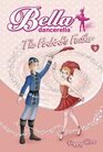 Bella Dancerella: The Firebird's Feather