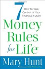 7 Money Rules for Life How to Take Control of Your Financial Future
