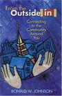 From the Outside in Connecting to the Community Around You