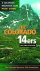 The Colorado 14ers: A Colorado Mountain Club Pack Guide 2nd Edition