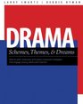Drama Schemes Themes  Dreams How to Plan Structure and Assess Classroom Events That Engage All Learners