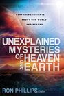 Unexplained Mysteries of Heaven and Earth Surprising Insights About Our World and Beyond