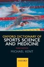 The Oxford Dictionary of Sports Science and Medicine