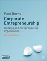 Corporate Entrepreneurship Building an Entrepreneurial Organization