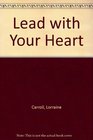 Lead with Your Heart