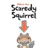 Scaredy Squirrel (Scaredy Squirrel, Bk 1)