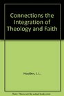 Connections the Integration of Theology and Faith