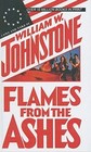 Flames from the Ashes (Zebra Books)
