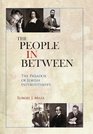 The People In Between The Paradox of Jewish Interstitiality