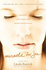 Miracle for Jen A Tragic Accident a Mother's Desperate Prayer and Heaven's Extraordinary Answer