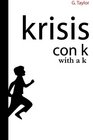 Krisis con K / with a K Krisis del griego cambio evolucin change evolution