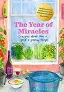 The Year of Miracles Recipes About Love  Grief  Growing Things