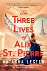 The Three Lives of Alix St Pierre