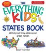The Everything Kids' States Book Wind Your Way Across Our Great Nation