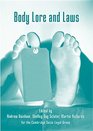 Body Lore and Laws Essays on Law and the Human Body