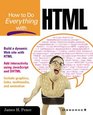 How to Do Everything with HTML
