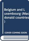 Belgium and Luxembourg The lands and their people