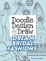 Doodle Design  Draw Dream Bridal Fashions