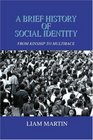 A Brief History of Social Identity From Kinship to Multirace
