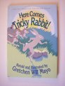 Here Comes Tricky Rabbit