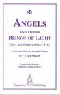 Angels and Other Beings of Light: They are Here to Help You! A Discourse from the Ascended Master St. Germain