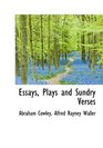 Essays Plays and Sundry Verses
