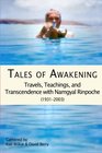 Tales of Awakening Travels Teachings and Transcendence with Namgyal Rinpoche