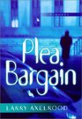 Plea Bargain A Novel