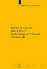 Poems in Context Greek Poetry in the Egyptian Thebaid 200600 AD