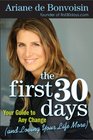The First 30 Days Your Guide to Any Change