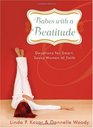 Babes with a Beatitude Devotions for Smart Savvy Women of Faith