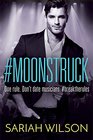 #Moonstruck (A #Lovestruck Novel)
