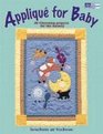 Applique for Baby 20 Charming Projects for the Nursery