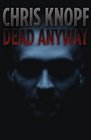 Dead Anyway (Arthur Cathcart, Bk 1)