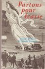 Partons pour Icarie Des Francais en Utopie  une societe ideale aux EtatsUnis en 1849