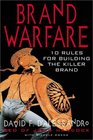 Brand Warfare 10 Rules for Building the Killer Brand