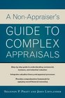A NonAppraiser's Guide to Complex Appraisals