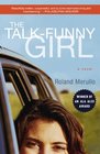 The TalkFunny Girl A Novel