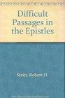 Difficult Passages in the Epistles