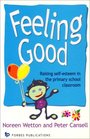 Feeling Good Raising Selfesteem in the Primary School Classroom