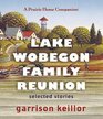 Lake Wobegon Family Reunion Selected Stories